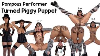 Pompous Performer Turned Piggy Puppet