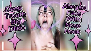 Deep Troath Big Dildo And Ahegao Face With Nose Hook
