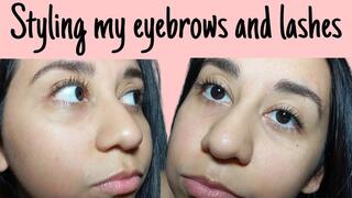 Styling my eyebrows and eyelashes