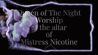 Worship at the Altar of Mistress Nicotine