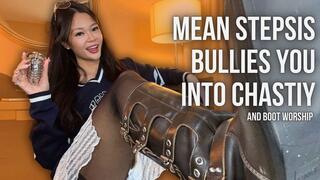 Mean Stepsis Bullies You Into Chastity (And Boot Worship)