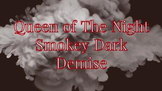 Dark smokey demise mindfucking