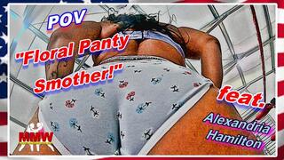 POV - Floral Panty Smother!