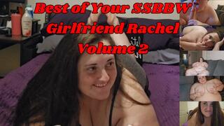 Best of Your SSBBW Girlfriend Rachel Volume 2