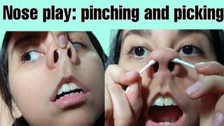 Nose play: pinching and picking