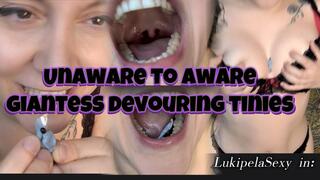 Unaware to aware Giantess Devouring tinies