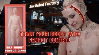 Train your Robot Wife Fembot Control