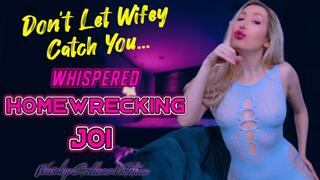 Don't Let Wifey Catch You: Whispered Homewrecking JOI