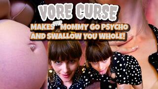 VORE CURSE makes step-mommy go psycho and swallow you whole!