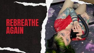 Leela Lapin Uses Anesthesia Masks, Rebreather and AMBU Bags and a Wand in ReBreathe Again