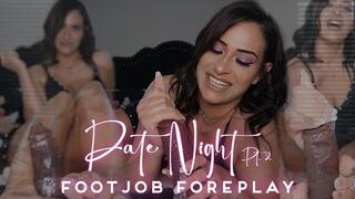 Date Night PT 2 Footjob Foreplay
