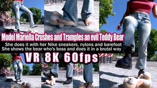 VR 8K 60fps | Model Mariella crushes and tramples an evil teddy bear She does it with her Nike sneakers, nylons and barefoot She shows the bear who's boss and does it in a brutal way