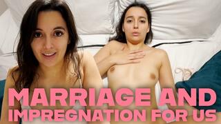 Marriage And Impregnation For Us