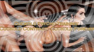 Cuckold Psycho-Training: Cuckold Contract - Cuckold Forever (MaleDom)