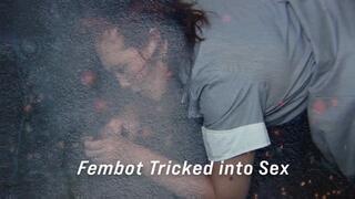 Fembot Tricked into sex 1