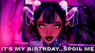 Birthday Obedience: Spoil Me Today