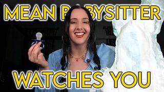 Mean Babysitter Watches You