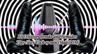 BBC Master Breaks and Remakes Tiny Sissy Cock 19 min (MaleDOM)