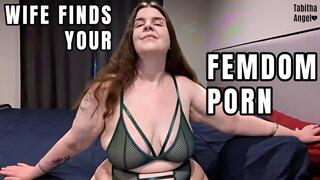 Wife Finds Your FemDom Porn WMV