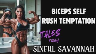 Biceps Self Rush Temptation