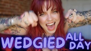 Wedgied Forever - You'll Never Escape My Grip! - Ginger Rae - femdom pov - wedgies - humiliation - submission