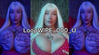 LOOPWIPE_000_U UNCENSORED Edition | Mind Deletion Sequence Initiated