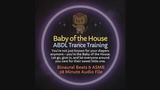 Baby of the House – ABDL Trance Training Session (28 Minutes)