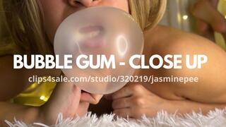 BUBBLE GUM - CLOSE UP