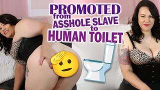 Promoted from Asshole Slave to Human Toilet