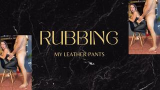 rubbing in my leather pants couple