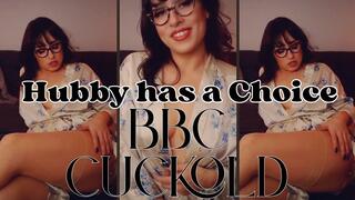 Hubby has a Choice BBC Cuckolding WMV
