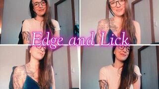 Edge and Lick *480*