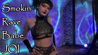 Smokin Rave Babe JOI
