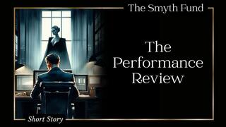 The Performance Review { FinDom Short Story}