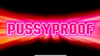 PUSSYPROOF