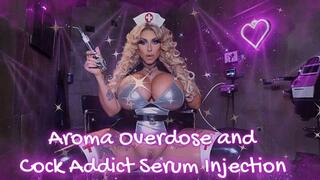 Aroma Overdose and Cock Addict Serum Injection