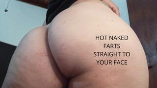 Hot naked farts straight to your face