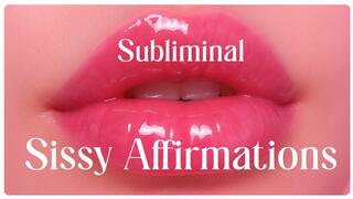Sissy Affirmations (Subliminal)