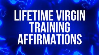Lifetime Virgin Training Affirmations