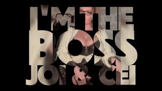 Im The Boss JOI And CEI