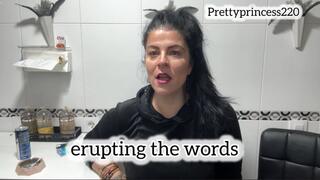 erupting the words