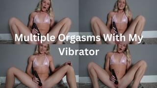 Multiple Orgasms With My Vibrator 4K