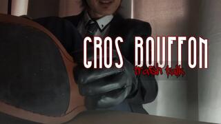 Gros Bouffon ( trash talk )