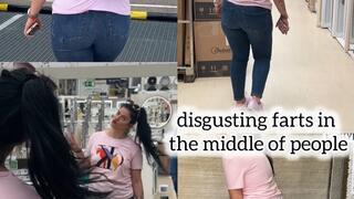 disgusting farts in the middle of people