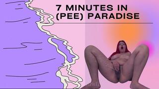 7 minutes in (pee) heaven