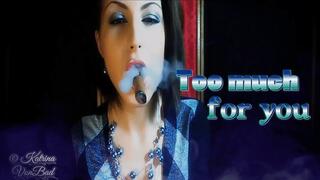 * Too Much For you * MP4