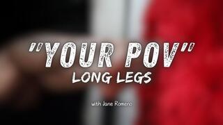 Your POV - Long legs Free for my VIPs