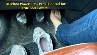 Barefoot Power: Raw Pedal Control for True Foot Lovers