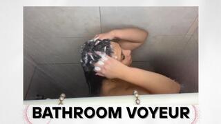 They spy on me while I'm in the bathroom, and you see EVERYTHING