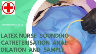 Latex nurse gives sounding catheterisation and anal dilation with dildo and multiple sample collection